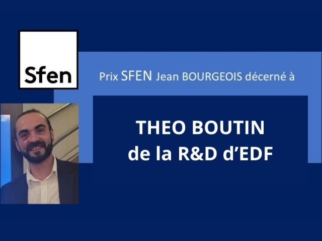 Théo BOUTIN de la R&D d'EDF lauréat du Prix SFEN Jean BOURGEOIS